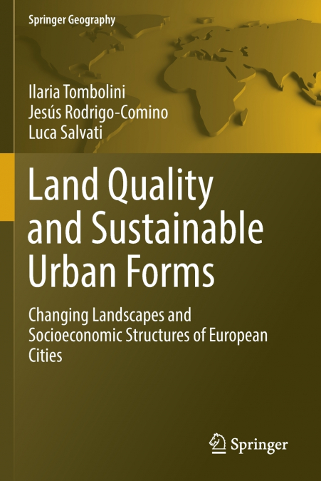 Land Quality and Sustainable Urban Forms