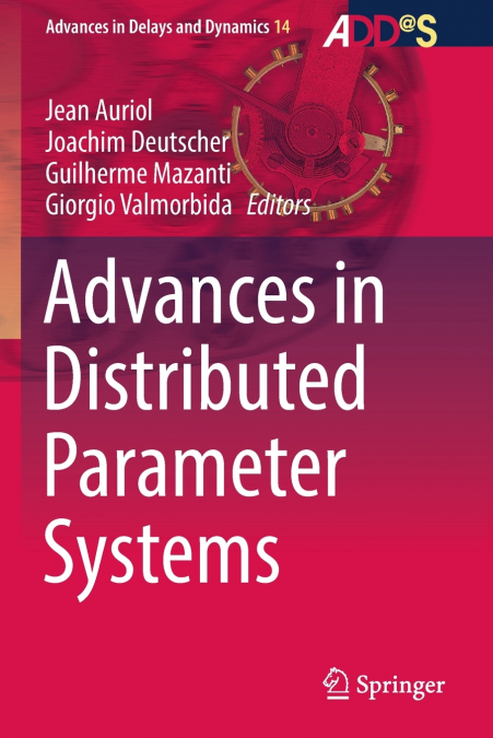Advances in Distributed Parameter Systems