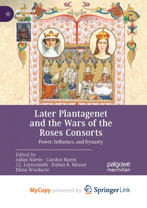 Later Plantagenet and the Wars of the Roses Consorts