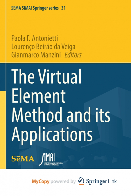 The Virtual Element Method and its Applications