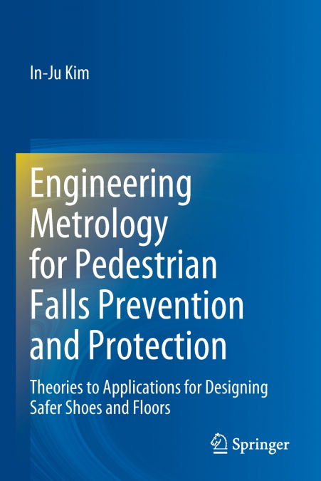 Engineering Metrology for Pedestrian Falls Prevention and Protection