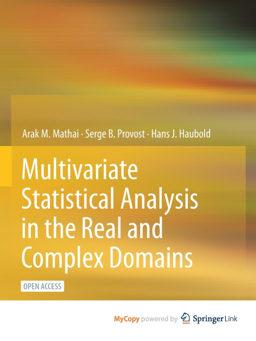 Multivariate Statistical Analysis in the Real and Complex Domains