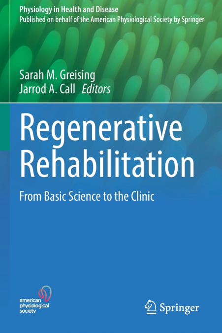 Regenerative Rehabilitation