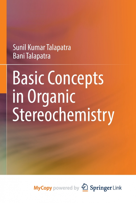 Basic Concepts in Organic Stereochemistry