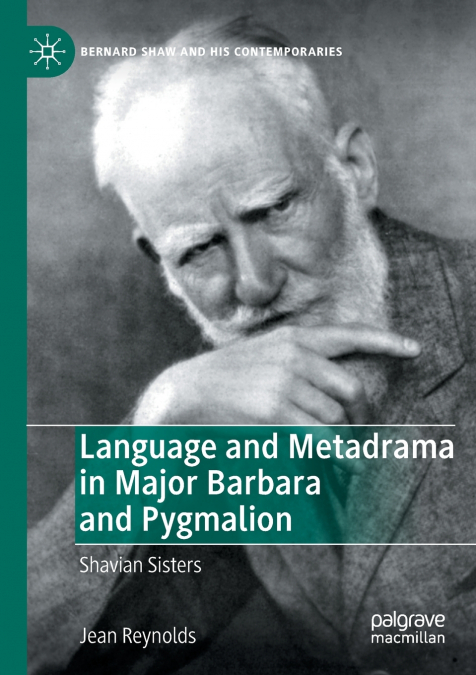 Language and Metadrama in Major Barbara and Pygmalion