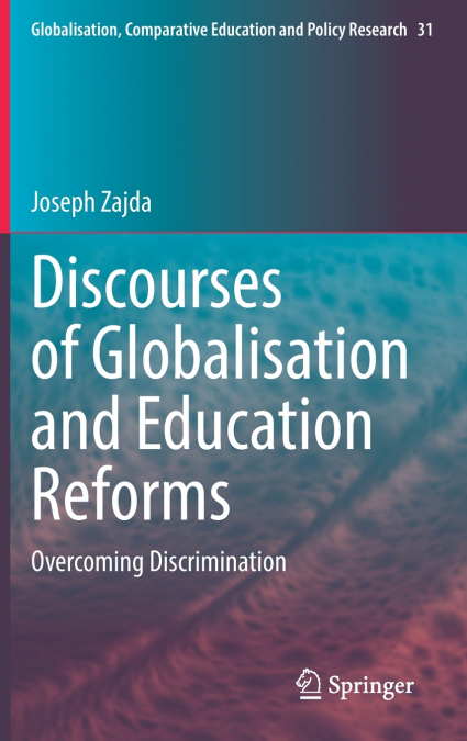 Discourses of Globalisation and Education Reforms