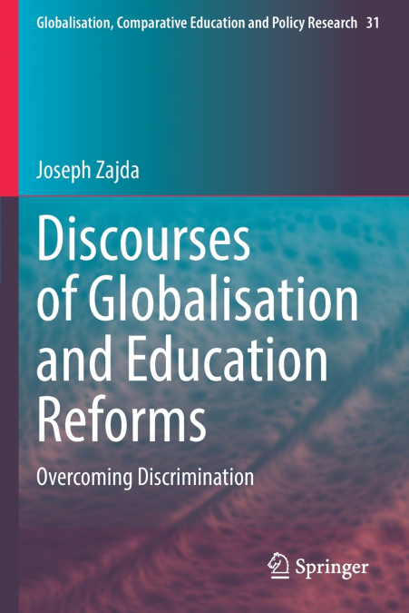 Discourses of Globalisation and Education Reforms