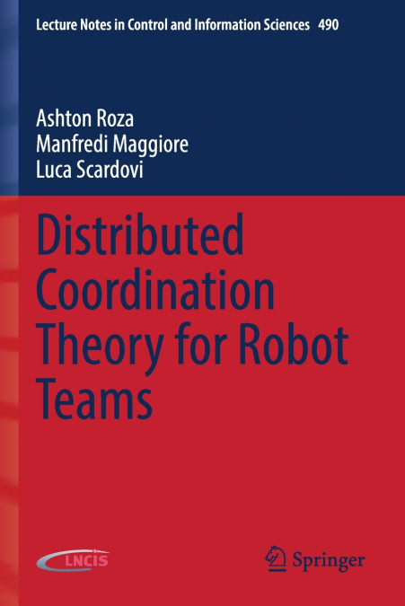 Distributed Coordination Theory for Robot Teams