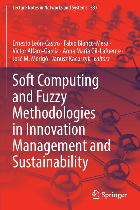 Soft Computing and Fuzzy Methodologies in Innovation Management and Sustainability