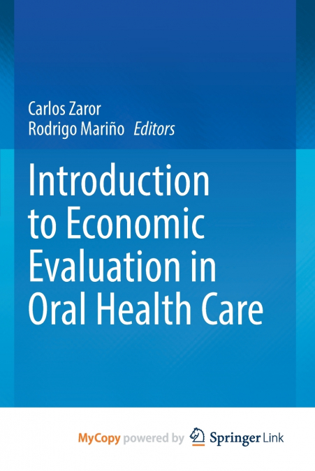 Introduction to Economic Evaluation in Oral Health Care