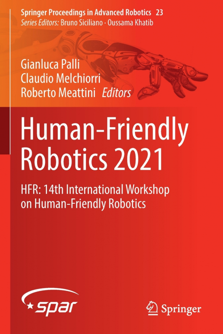 Human-Friendly Robotics 2021