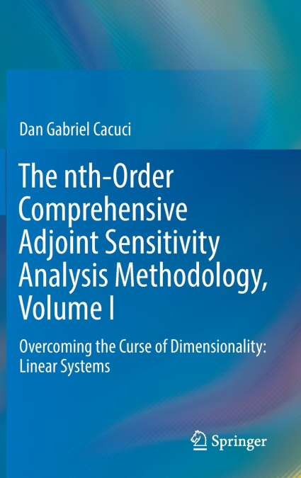 The nth-Order Comprehensive Adjoint Sensitivity Analysis Methodology, Volume I