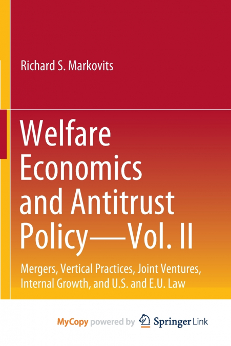 Welfare Economics and Antitrust Policy - Vol. II
