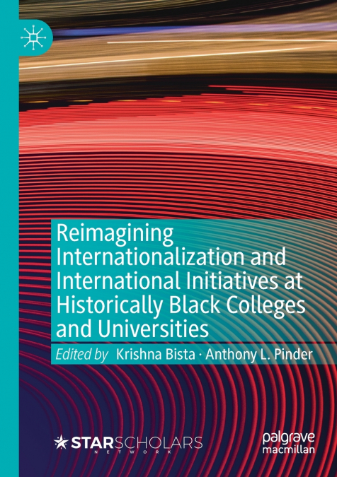 Reimagining Internationalization and International Initiatives at Historically Black Colleges and Universities