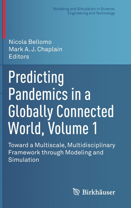 Predicting Pandemics in a Globally Connected World, Volume 1
