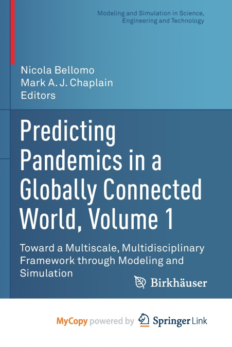Predicting Pandemics in a Globally Connected World, Volume 1