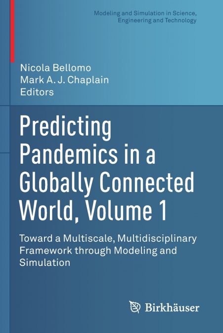 Predicting Pandemics in a Globally Connected World, Volume 1