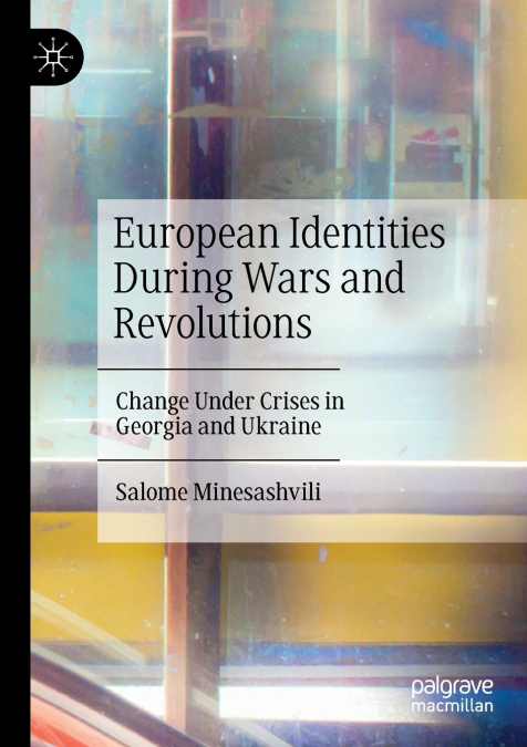 European Identities During Wars and Revolutions