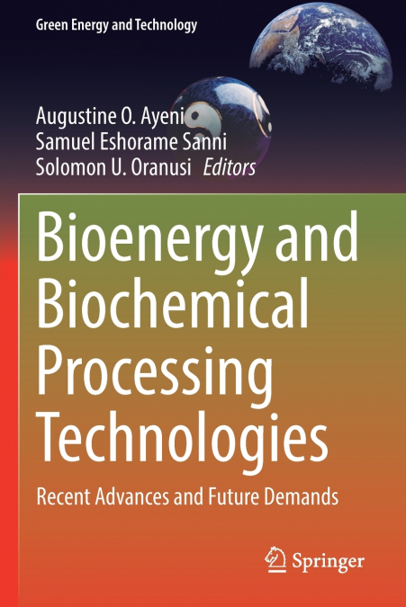 Bioenergy and Biochemical Processing Technologies