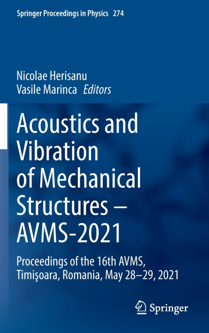 Acoustics and Vibration of Mechanical Structures - AVMS-2021