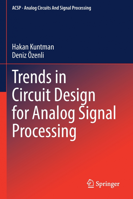Trends in Circuit Design for Analog Signal Processing