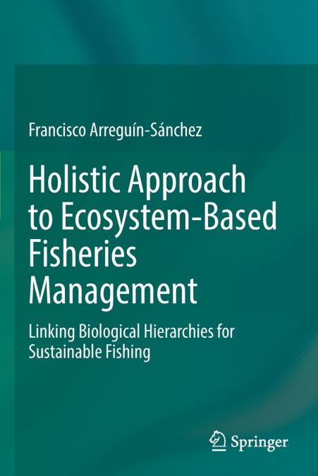 Holistic Approach to Ecosystem-Based Fisheries Management