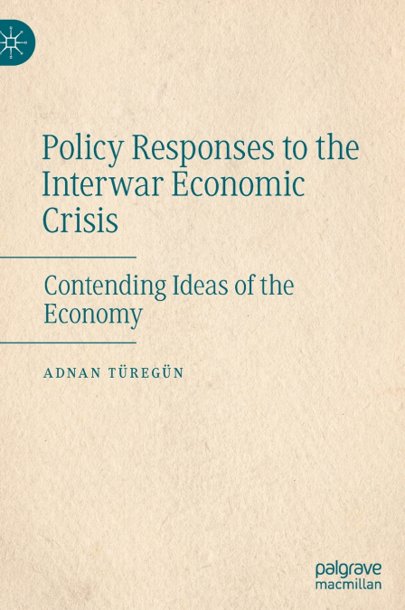 Policy Responses to the Interwar Economic Crisis
