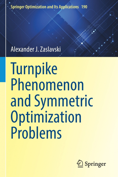 Turnpike Phenomenon and Symmetric Optimization Problems