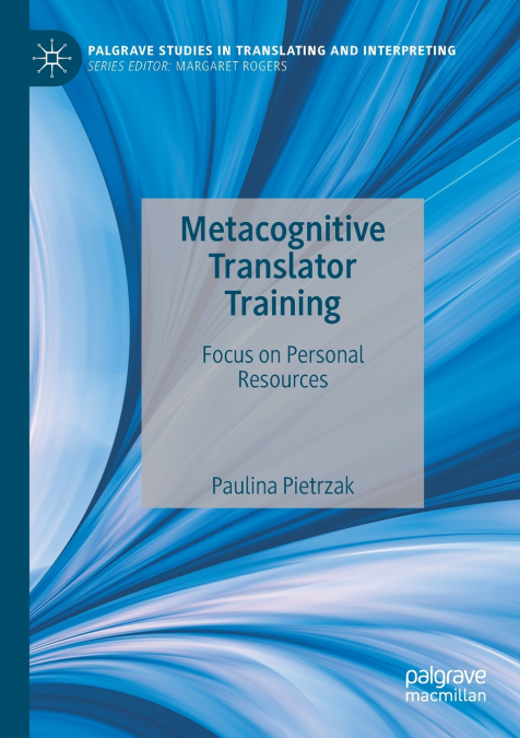 Metacognitive Translator Training