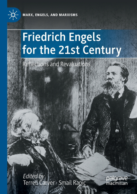 Friedrich Engels for the 21st Century