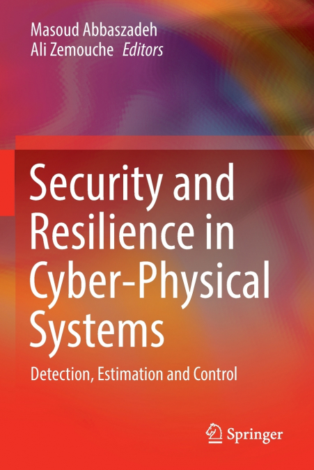 Security and Resilience in Cyber-Physical Systems