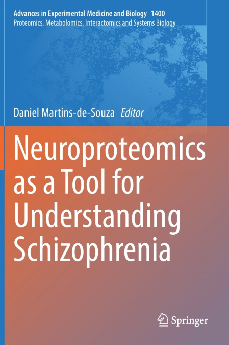 Neuroproteomics as a Tool for Understanding Schizophrenia