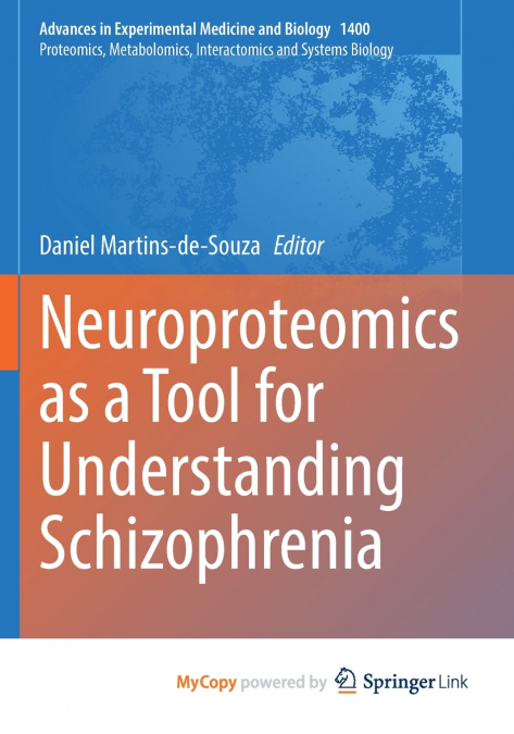 Neuroproteomics as a Tool for Understanding Schizophrenia