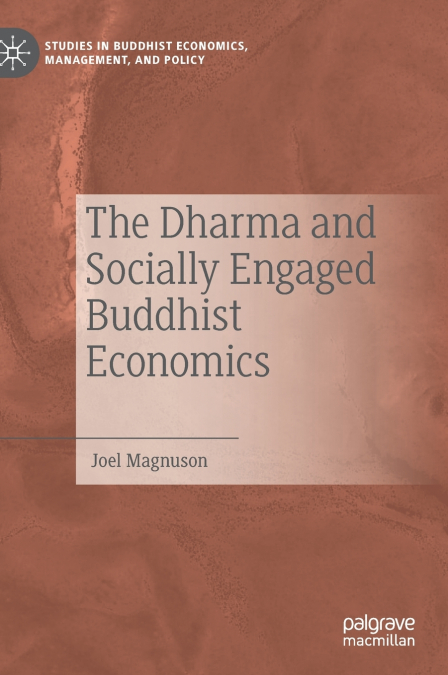 The Dharma and Socially Engaged Buddhist Economics