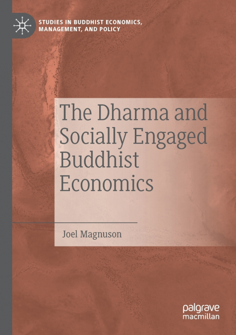 The Dharma and Socially Engaged Buddhist Economics
