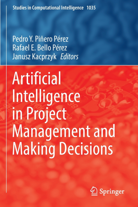 Artificial Intelligence in Project Management and Making Decisions