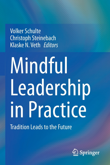 Mindful Leadership in Practice