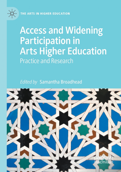 Access and Widening Participation in Arts Higher Education