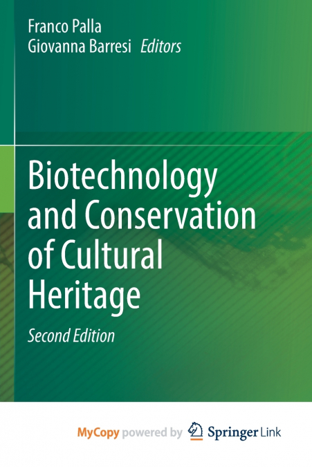 Biotechnology and Conservation of Cultural Heritage