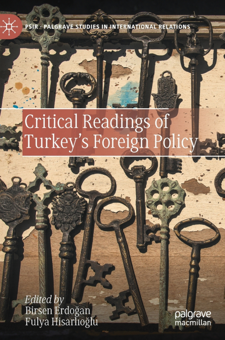 Critical Readings of Turkey’s Foreign Policy
