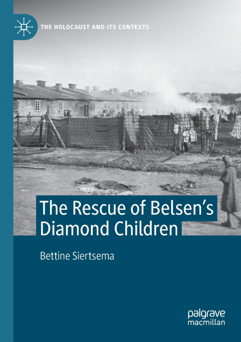 The Rescue of Belsen’s Diamond Children