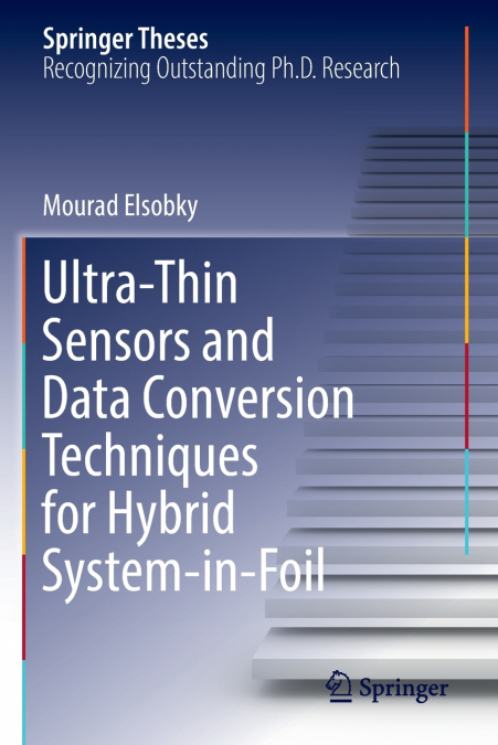 Ultra-Thin Sensors and Data Conversion Techniques for Hybrid System-in-Foil