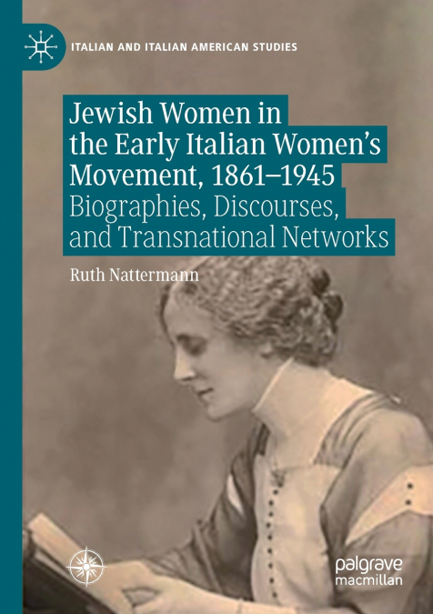 Jewish Women in the Early Italian Women’s Movement, 1861-1945