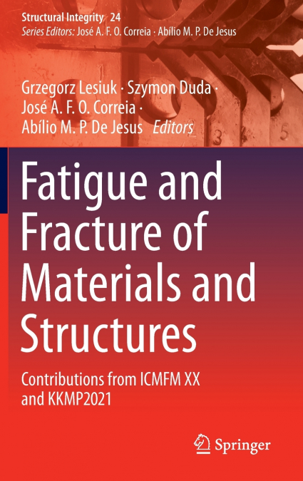 Fatigue and Fracture of Materials and Structures