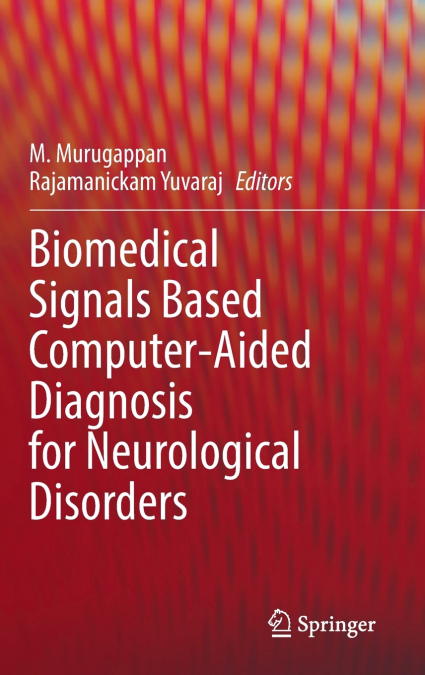 Biomedical Signals Based Computer-Aided Diagnosis for Neurological Disorders