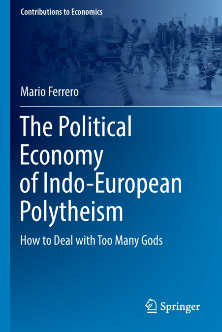 The Political Economy of Indo-European Polytheism