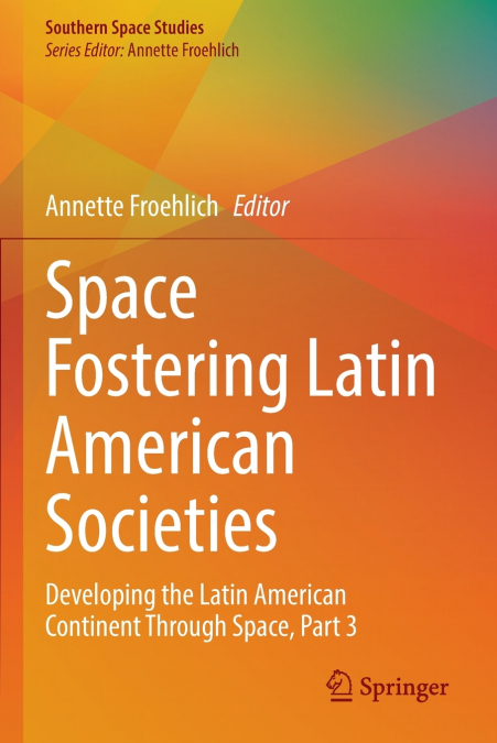 Space Fostering Latin American Societies