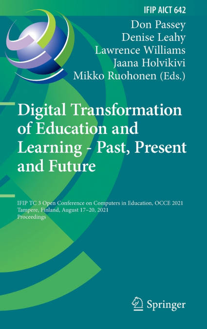 Digital Transformation of Education and Learning - Past, Present and Future