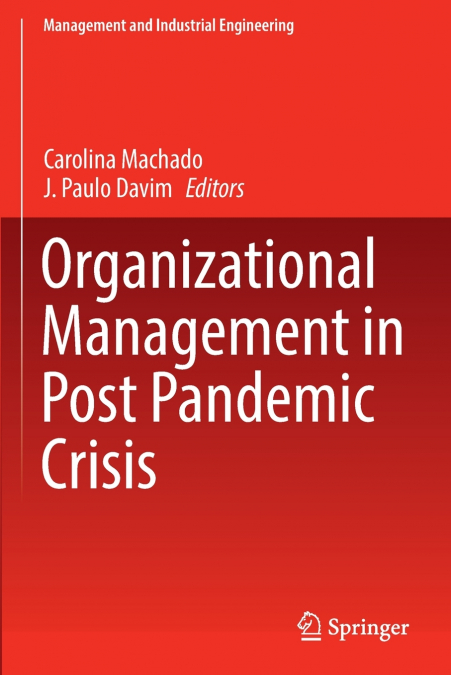 Organizational Management in Post Pandemic Crisis