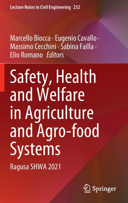 Safety, Health and Welfare in Agriculture and Agro-food Systems